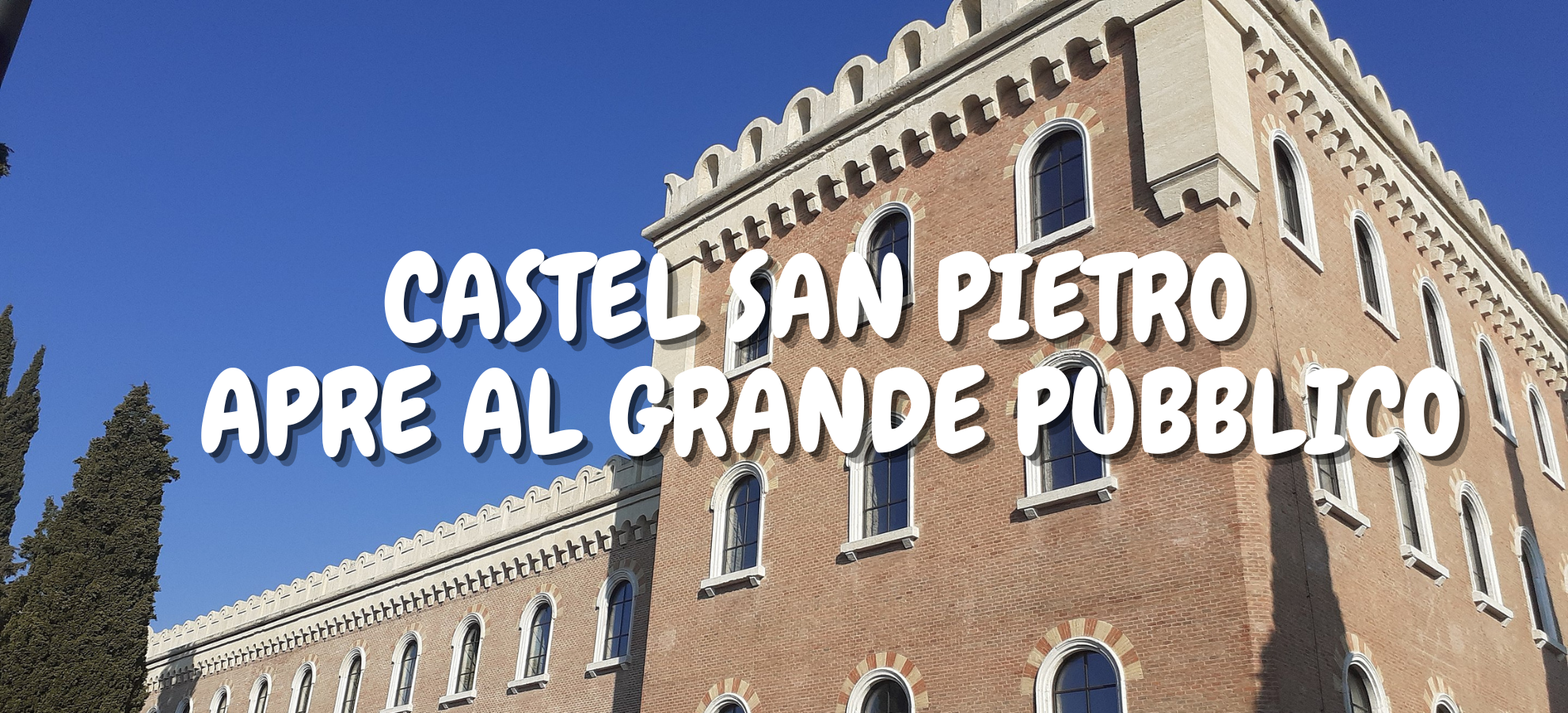 Castel San Pietro apre al grande pubblico