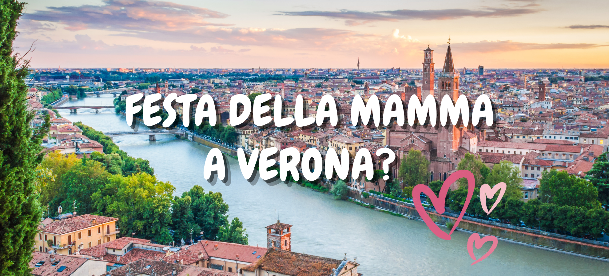 Festa della mamma a Verona