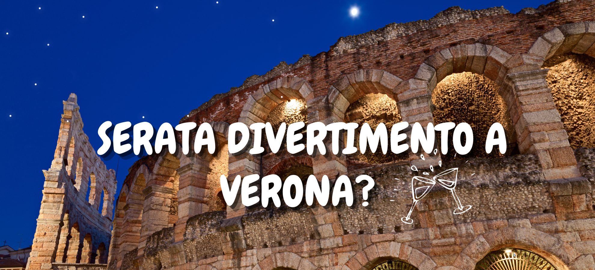 SERATA DIVERTIMENTO A VERONA