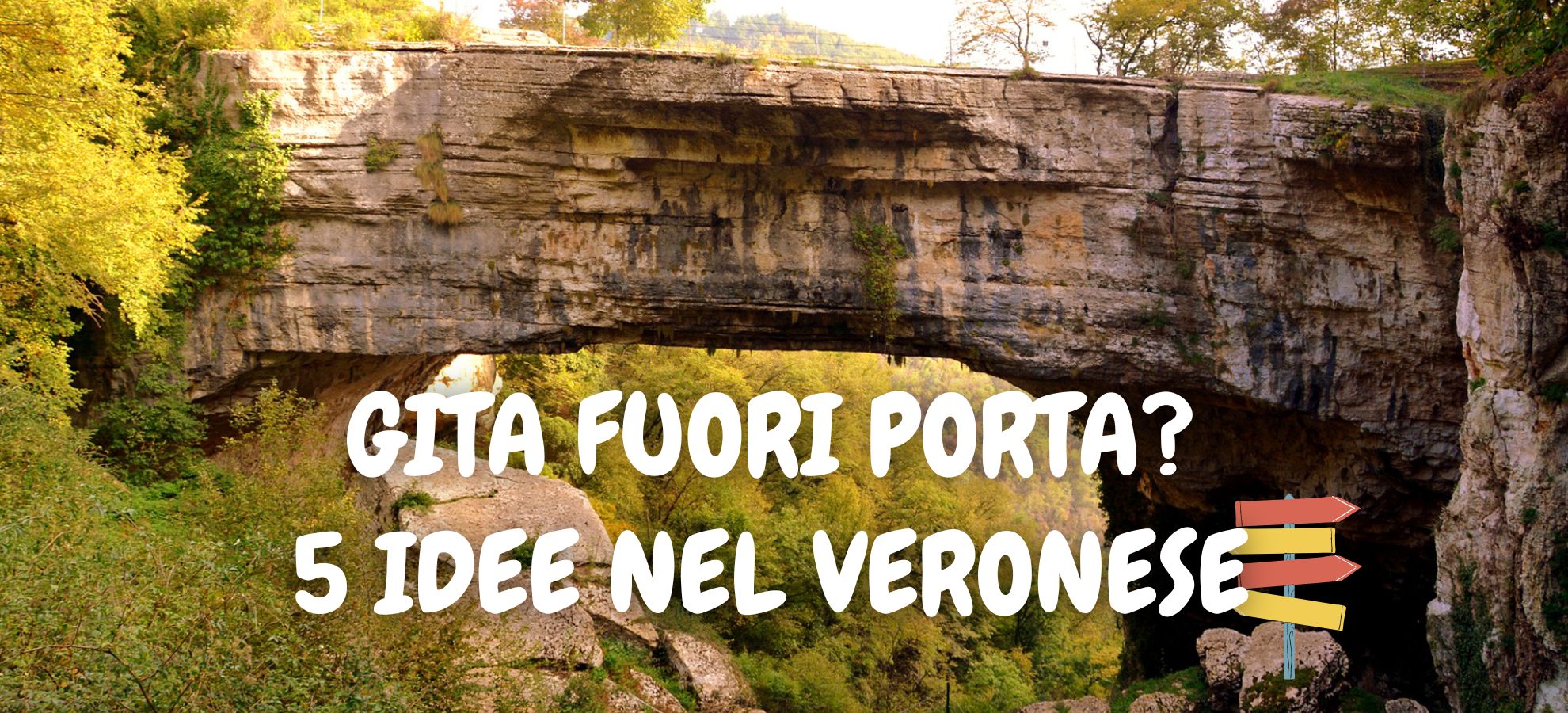 GITA FUORI PORTA NEL VERONESE