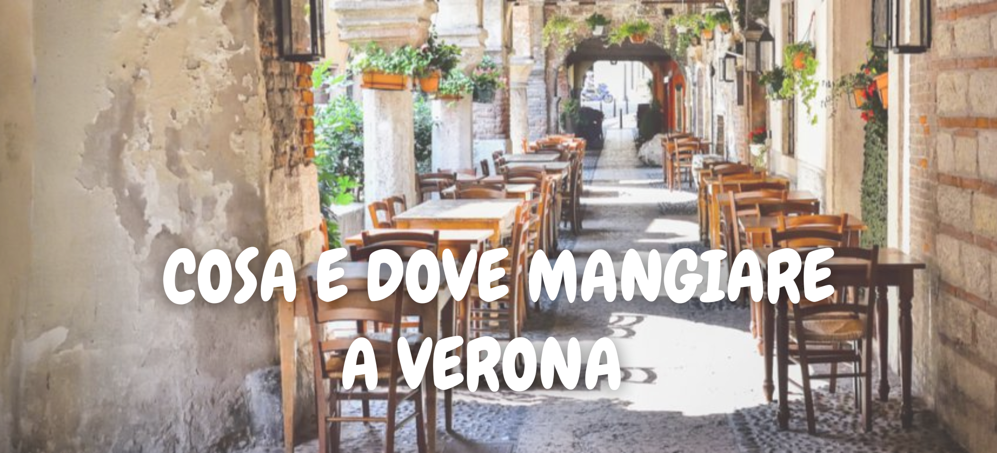 COSA E DOVE MANGIARE A VERONA