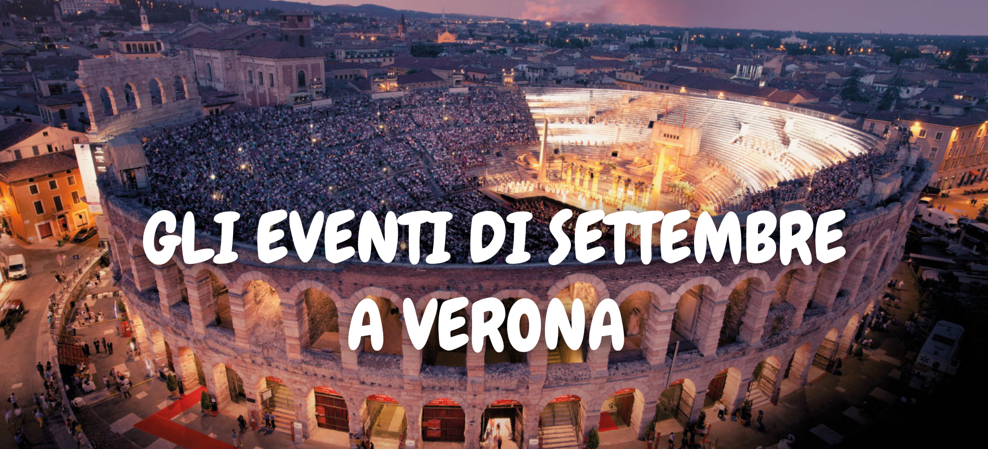 GLI EVENTI DI SETTEMBRE A VERONA