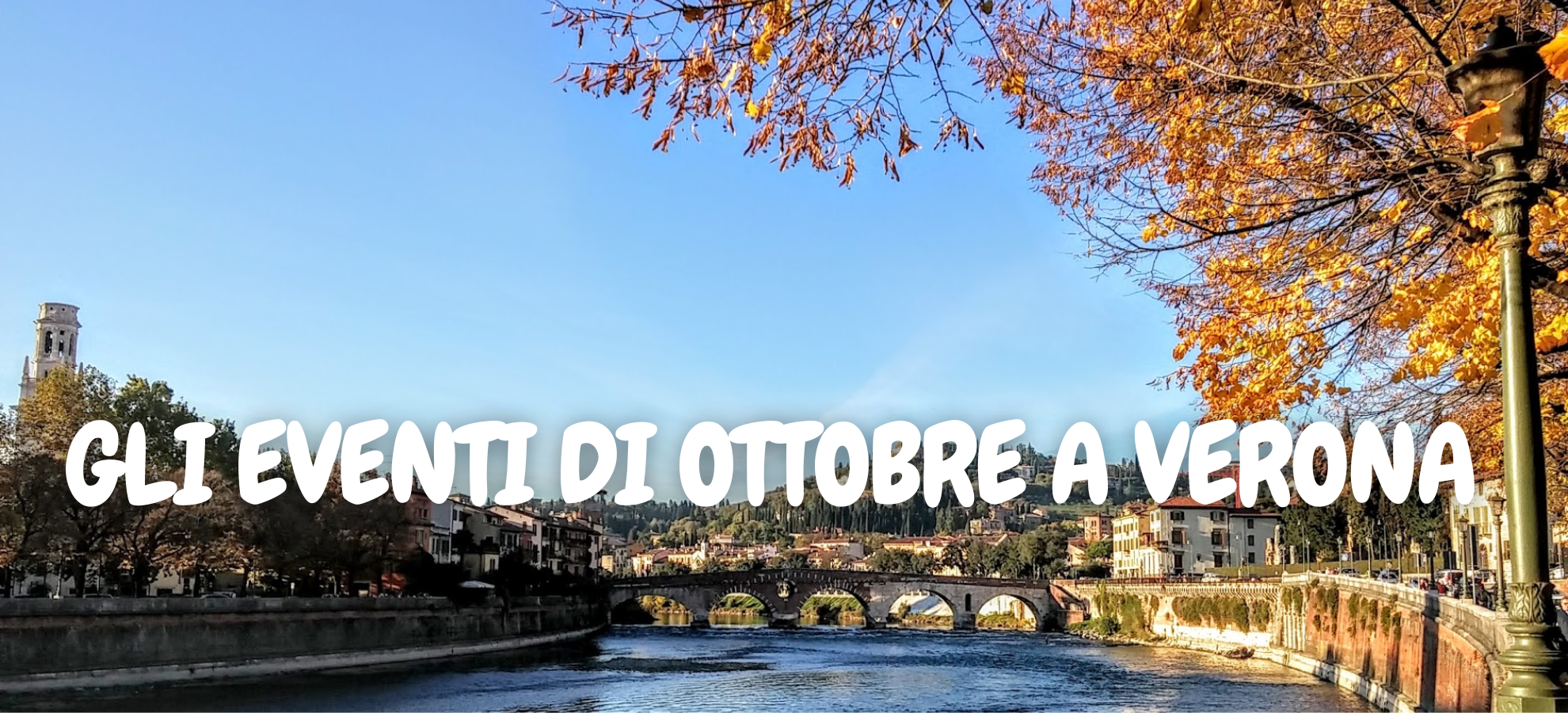 GLI EVENTI DI OTTOBRE A VERONA