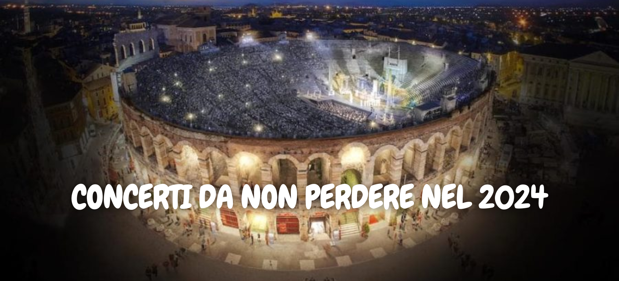 I CONCERTI A VERONA NEL 2024