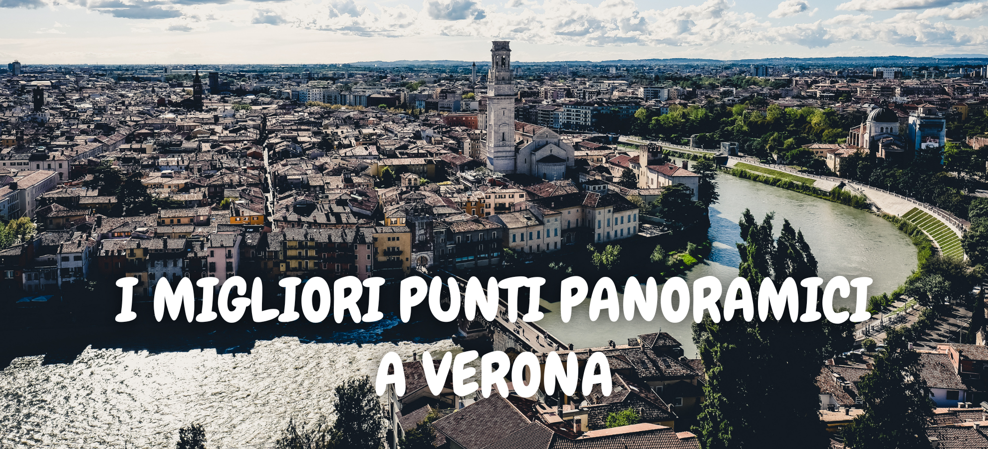 PUNTI PANORAMICI A VERONA