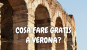 Cosa fare gratis a Verona?
