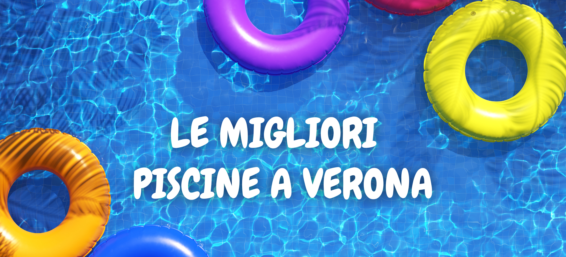 LE MIGLIORI PISCINE A VERONA