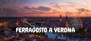 Ferragosto a Verona - Visit Verona.net