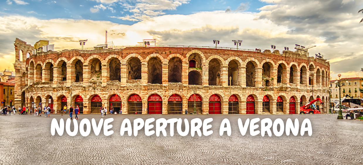 Nuove aperture a Verona