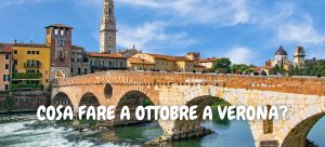 Cosa fare a ottobre a Verona
