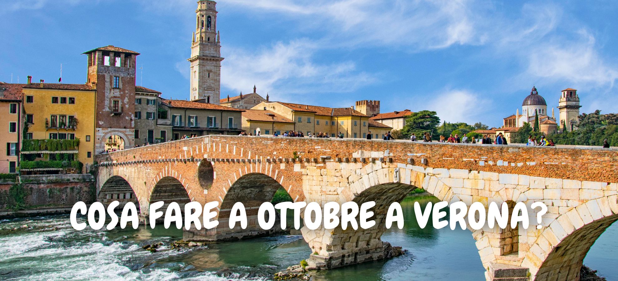 Cosa fare a ottobre a Verona