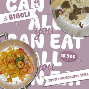 All you can eat di Bigoli - Osteria Enoteca la Piazzetta - Serate alternative a Verona