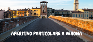 Aperitivo Particolare a Verona