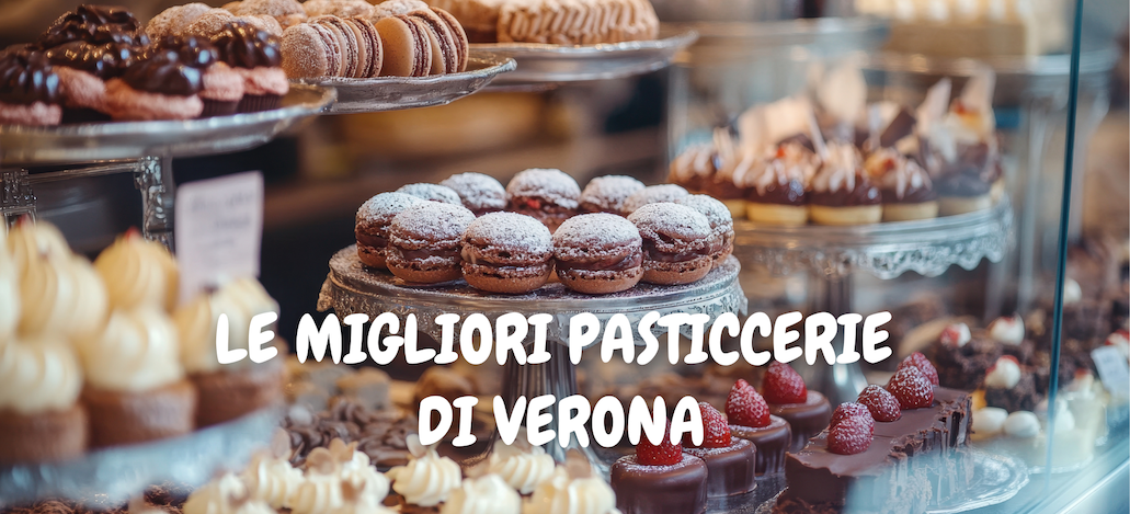 Le migliori pasticcerie di Verona