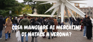 COSA MANGIARE AI MERCATINI DI NATALE A VERONA