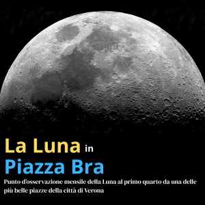 La Luna in Piazza Bra- Cosa fare a febbraio a Verona?