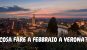 Cosa fare a febbraio a Verona